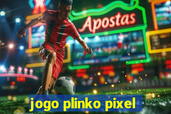 jogo plinko pixel